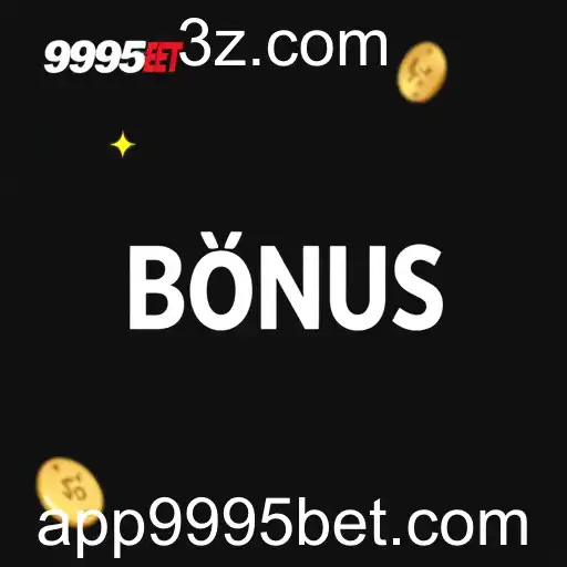 Explorando a Categoria de Bônus no Site 9995bet: Oportunidades e Vantagens