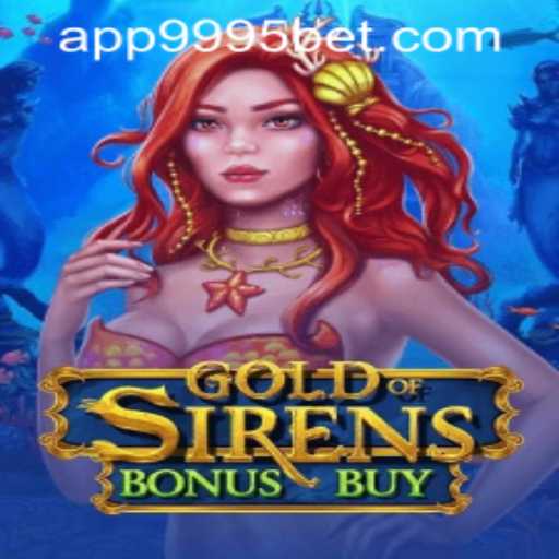 Dive into the Thrilling World of GoldofSirensBonusBuy: A New Adventure Awaits