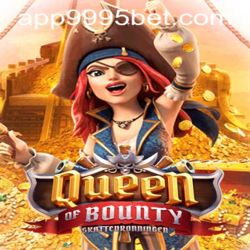 Exploring the Exciting World of Queen of Bounty and Navigating 9995bet PH Login