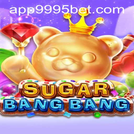 Discover the Sweet Thrills of SUGARBANGBANG: A New Gaming Phenomenon